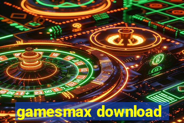 gamesmax download